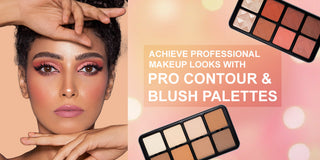 How to Perfect Contouring and Highlighting with the Pro Contour & Blush Palettes