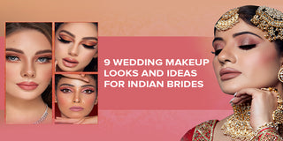 9 Wedding Makeup Looks and Ideas For Indian Brides