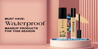 Must Have: Waterproof Makeup Products for this Season