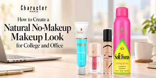 How to Create a Natural No-Makeup Makeup Look for College and Office