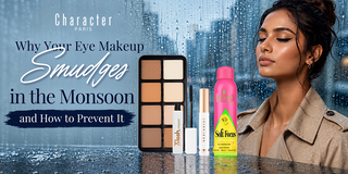 Why Your Eye Makeup Smudges in the Monsoon and How to Prevent It