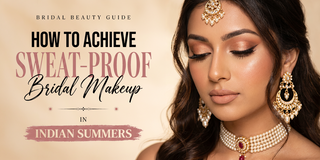 How to Achieve Sweat-Proof Bridal Makeup in Indian Summers